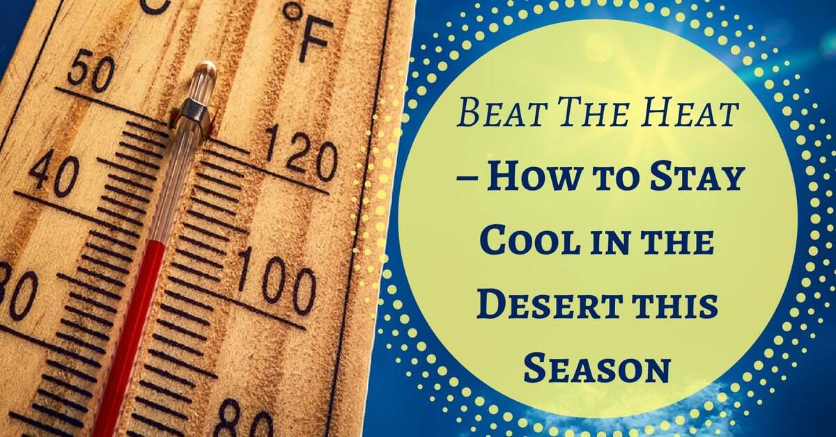 CC Sunscreens - Beat The Heat – How to Stay Cool in the Desert this Season