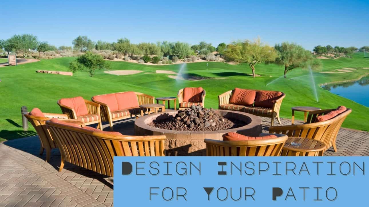 Design Inspiration for Your Patio